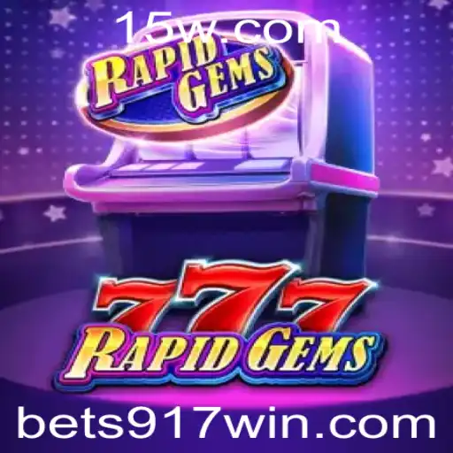 RapidGems777: Uma Introdução ao Jogo Inovador e Suas Regras com Bet 917